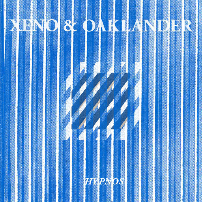 Xeno &amp; Oaklander - Hypnos - New-new wave? DM fans should circle.