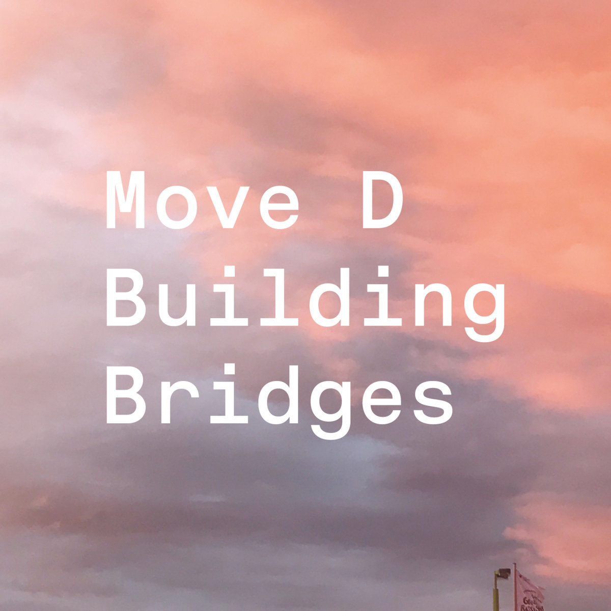 Move D - Building Bridges (DJ Mix) - Background beats.